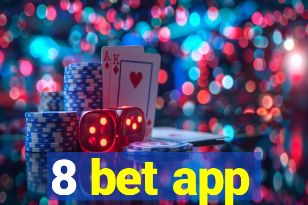 8 bet app